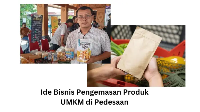 Bungkus Keuntungan! Ide Bisnis Pengemasan Produk UMKM di Pedesaan